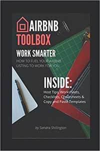 AirBNB Toolbox Book: How to Get Renters, Make Money and Run a Successful Vacation Home Business