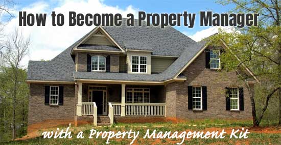 How to Become a Property Manager with a Property Management Kit